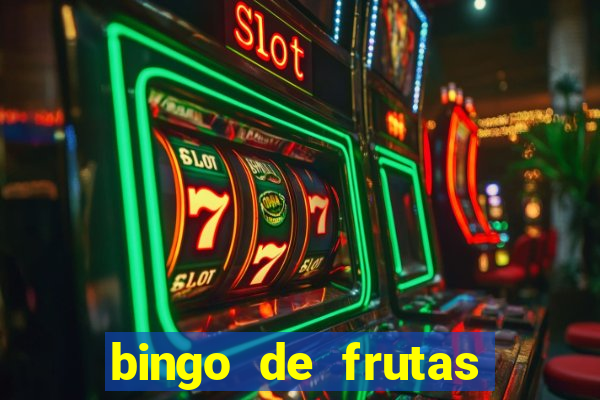 bingo de frutas para imprimir pdf